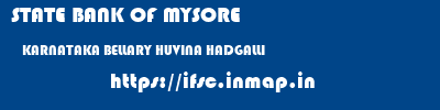 STATE BANK OF MYSORE  KARNATAKA BELLARY HUVINA HADGALLI   ifsc code